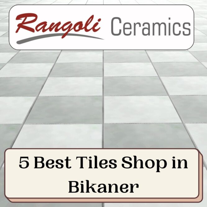 Best Tiles Shop in Bikaner